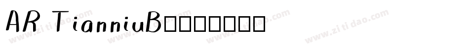 AR TianniuB5字体转换